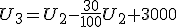 U_3 = U_2 - \frac{30}{100}U_2 +3000